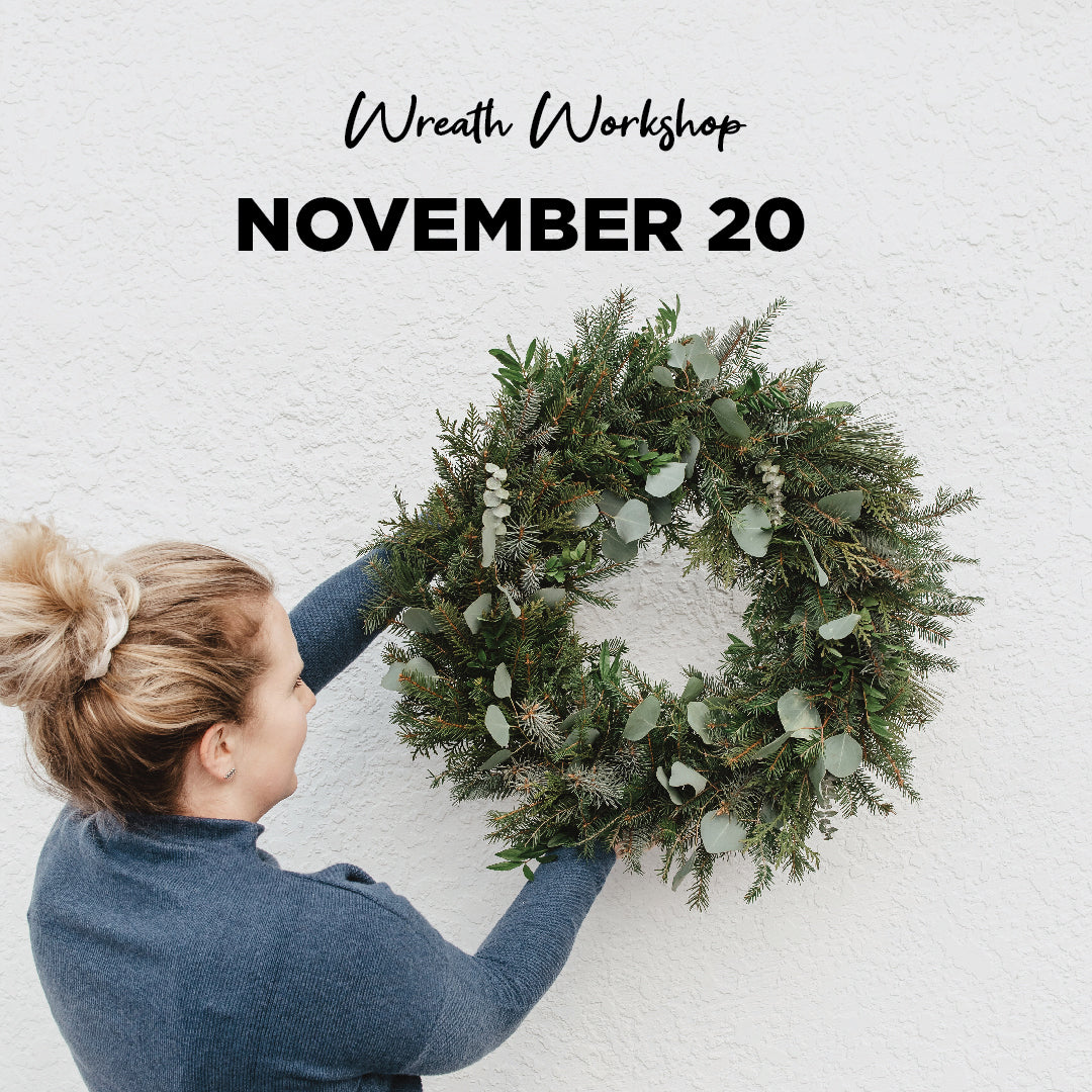 Wreath Workshop - November 20